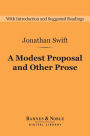 A Modest Proposal and Other Prose (Barnes & Noble Digital Library)