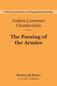 Title: The Passing of the Armies (Barnes & Noble Digital Library), Author: Joshua Lawrence Chamberlain