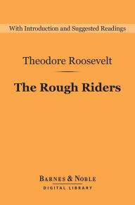 The Rough Riders (Barnes & Noble Digital Library)