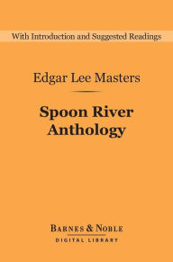 Spoon River Anthology (Barnes & Noble Digital Library)