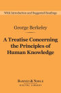 A Treatise Concerning the Principles of Human Knowledge (Barnes & Noble Digital Library)