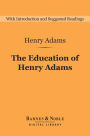 The Education of Henry Adams (Barnes & Noble Digital Library)