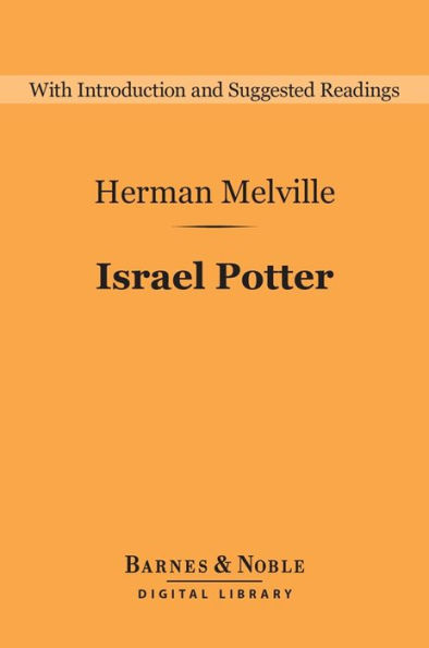 Israel Potter (Barnes & Noble Digital Library): His 50 Years of Exile