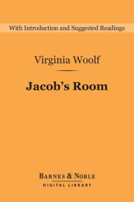 Title: Jacob's Room (Barnes & Noble Digital Library), Author: Virginia Woolf