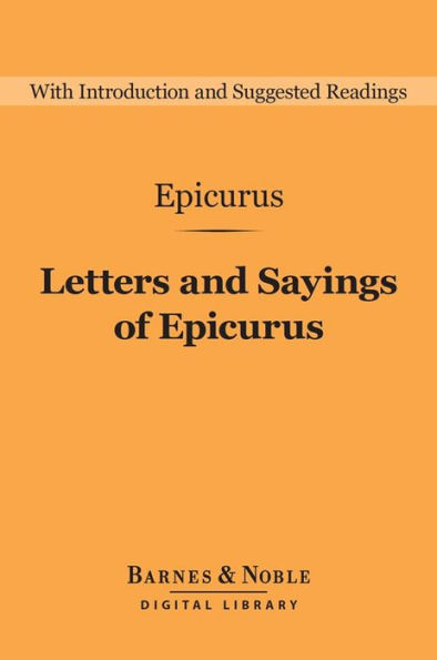 Letters and Sayings of Epicurus (Barnes & Noble Digital Library)