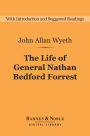 The Life of General Nathan Bedford Forrest (Barnes & Noble Digital Library)