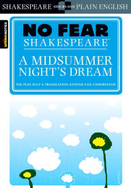 Title: A Midsummer Night's Dream (No Fear Shakespeare), Author: SparkNotes
