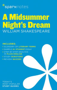 Title: A Midsummer Night's Dream SparkNotes Literature Guide, Author: SparkNotes