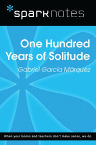 Title: 100 Years of Solitude (SparkNotes Literature Guide), Author: SparkNotes