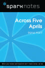 Across Five Aprils (SparkNotes Literature Guide)