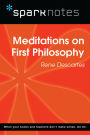 Meditations on First Philosophy (SparkNotes Philosophy Guide)