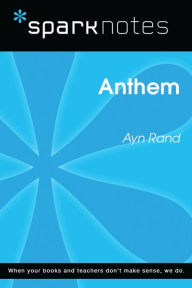 Anthem (SparkNotes Literature Guide)