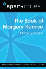 Title: The Book of Margery Kempe (SparkNotes Literature Guide), Author: SparkNotes