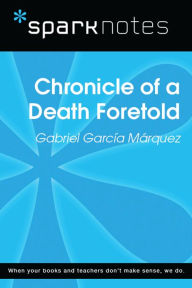 Title: Chronicle of a Death Foretold (SparkNotes Literature Guide), Author: SparkNotes