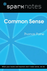 Title: Common Sense (SparkNotes Literature Guide), Author: SparkNotes