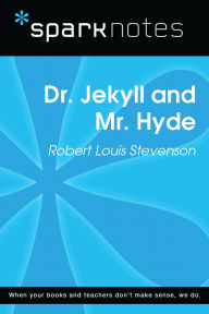 Title: Dr. Jekyll and Mr. Hyde (SparkNotes Literature Guide), Author: SparkNotes