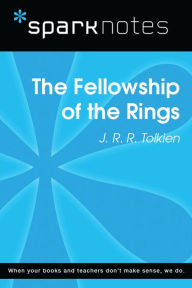 Title: The Fellowship of the Ring (SparkNotes Literature Guide), Author: SparkNotes