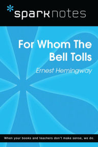 For Whom the Bell Tolls (SparkNotes Literature Guide)