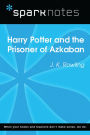 Harry Potter and the Prisoner of Azkaban (SparkNotes Literature Guide)