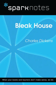 Title: Bleak House (SparkNotes Literature Guide), Author: SparkNotes