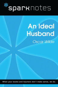 Title: An Ideal Husband (SparkNotes Literature Guide), Author: SparkNotes