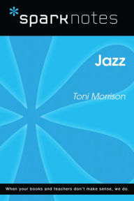 Title: Jazz (SparkNotes Literature Guide), Author: SparkNotes