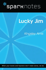 Title: Lucky Jim (SparkNotes Literature Guide), Author: SparkNotes