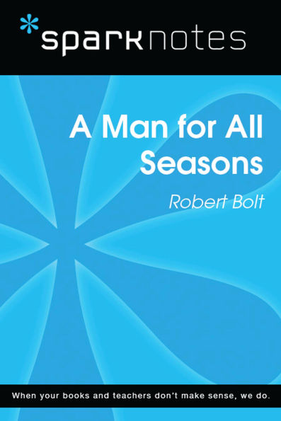 A Man for All Seasons (SparkNotes Literature Guide)