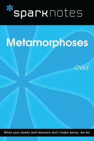 Title: Metamorphoses (SparkNotes Literature Guide), Author: SparkNotes