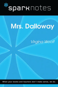Title: Mrs. Dalloway (SparkNotes Literature Guide), Author: SparkNotes