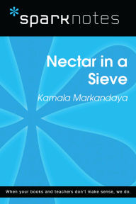 Title: Nectar in a Sieve (SparkNotes Literature Guide), Author: SparkNotes
