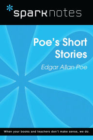 Poe's Short Stories (SparkNotes Literature Guide)
