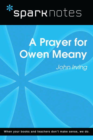 A Prayer for Owen Meany (SparkNotes Literature Guide)