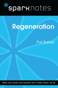 Title: Regeneration (SparkNotes Literature Guide), Author: SparkNotes