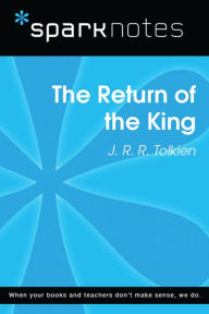 Title: The Return of the King (SparkNotes Literature Guide), Author: SparkNotes