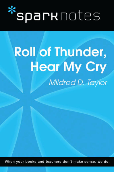 Roll of Thunder, Hear My Cry (SparkNotes Literature Guide)