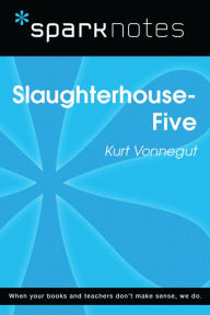 Title: Slaughterhouse 5 (SparkNotes Literature Guide), Author: SparkNotes