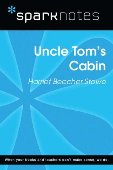 Uncle Tom's Cabin (SparkNotes Literature Guide)