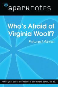 Title: Who's Afraid of Virginia Woolf (SparkNotes Literature Guide), Author: SparkNotes