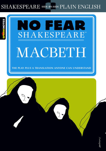 Macbeth: No Fear Shakespeare Side-by-Side Plain English