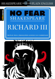 Title: Richard III (No Fear Shakespeare), Author: SparkNotes