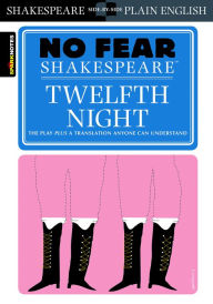 Title: Twelfth Night (No Fear Shakespeare), Author: SparkNotes