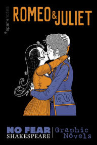 Romeo and Juliet: No Fear Shakespeare Graphic Novels