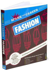 Spark Your Career in Fashion (SparkNotes)