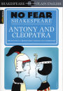 Antony & Cleopatra: No Fear Shakespeare Side-by-Side Plain English