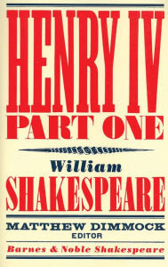 Title: Henry IV Part One (Barnes & Noble Shakespeare), Author: William Shakespeare