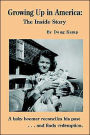 Growing Up in America: The Inside Story