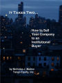 It Takes Two... how to Sell Your Company to an Institutional Buyer