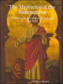 The Mysteries of the Redemption: A Treatise on Out-of-Body Travel and Mysticism