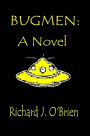 Bugmen: A Novel